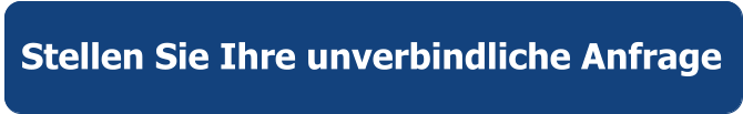 Stellen Sie Ihre unverbindliche Anfrage